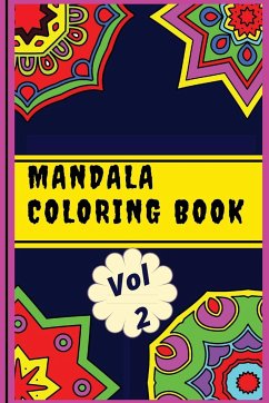Mandala Coloring Book Vol 2: For Stress Relief, Relaxation, Meditation, Mindfulness, Creativity, and Self-Expression (Therapeutic Adult Coloring Bo - Ionut