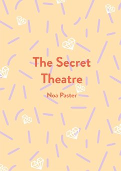 The Secret Theatre - Paster, Noa