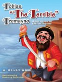 Tobias "The Terrible" Tremayne