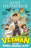 Vetman and his Bionic Animal Clan (eBook, ePUB)