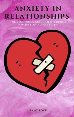 ANXIETY IN RELATIONSHIPS - Rock, Jenny