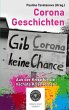 Corona Geschichten - aus der Krise für... - Bild 1