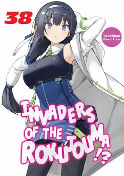 Invaders of the Rokujouma!? Volume 38 (eBook, ePUB) - Takehaya