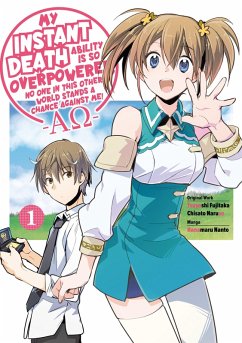 Cover My Instant Death Ability is So Overpowered, No One in This Other World Stands a Chance Against Me! -AO- Volume 1 (eBook, ePUB)