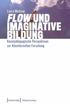 »Flow« und Imaginative Bildung (eBook, PDF) - Medrow, Laura