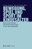 Bewegung, Spiel und Sport im Kindesalter (eBook, PDF)