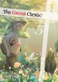 The Great Cleric: Volume 5 (Light Novel) (eBook, ePUB)