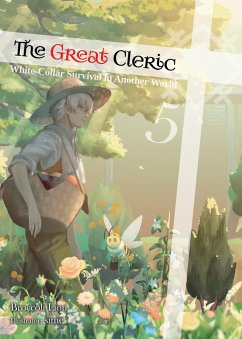 The Great Cleric: Volume 5 (Light Novel) (eBook, ePUB) - Lion, Broccoli