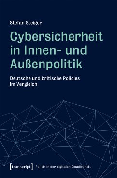 Cybersicherheit in Innen- und Außenpolitik (eBook, PDF) - Steiger, Stefan