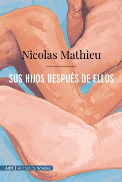 Sus hijos después de ellos - Mathieu, Nicolas