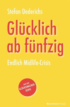 Glücklich ab fünfzig (eBook, ePUB) - Stefan, Dederichs
