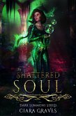 Shattered Soul (Darkness Summons, #3) (eBook, ePUB)