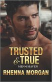 Trusted & True (eBook, ePUB)