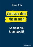 Vertraue dem Misstrauen (eBook, PDF)