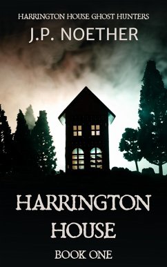 Cover Harrington House (Harrington House Ghost Hunters, #1) (eBook, ePUB)