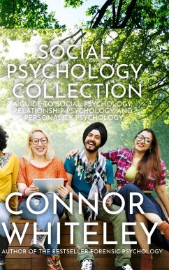 Cover Social Psychology Collection: A Guide to Social Psychology, Relationship Psychology and Personality Psychology (An Introductory Series, #30) (eBook, ePUB)