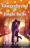 Gingerbread & Jingle Bells (eBook, ePUB)