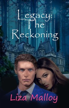 The Reckoning (Legacy, #3) (eBook, ePUB) - Malloy, Liza