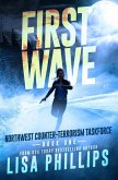 First Wave (Northwest Counter-Terrorism Taskforce, #1) (eBook, ePUB)