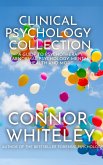 Clinical Psychology: A Guide To Psychotherapy, Abnormal Psychology, Mental Health and More (An Introductory Series, #31) (eBook, ePUB)