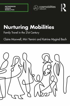 Nurturing Mobilities (eBook, PDF) - Maxwell, Claire; Yemini, Miri; Mygind Bach, Katrine