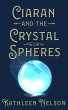 Ciaran And The Crystal Spheres (eBook,... - Bild 1