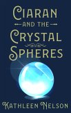 Ciaran And The Crystal Spheres (eBook, ePUB)