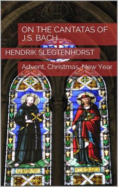 Cover On the Cantatas of J.S. Bach: Advent, Christmas, New Year (The Bach Cantatas, #4) (eBook, ePUB)