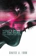 What's Done in the Dark, Comes Forth to... - Bild 1