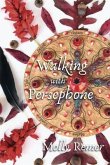 Walking with Persephone (eBook, ePUB)