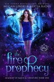 The Fire Prophecy (Hidden Legends: Academy of Magical Creatures, #1) (eBook, ePUB)