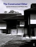 The Constructed Other: Japanese Architecture in the Western Mind (eBook, ePUB)