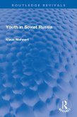 Youth in Soviet Russia (eBook, ePUB) Youth in Soviet Russia (eBook, ePUB)