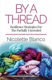 By a Thread (eBook, ePUB) By a Thread (eBook, ePUB)