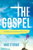 The Gospel: A Redemption and Restoration Story (eBook, ePUB)