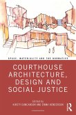 Courthouse Architecture, Design and Social Justice (eBook, ePUB)