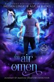 The Air Omen (Hidden Legends: Academy of Magical Creatures, #4) (eBook, ePUB)