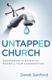 Untapped Church: Discovering the Potential Hidden in Your Congregation (eBook, ePUB)
