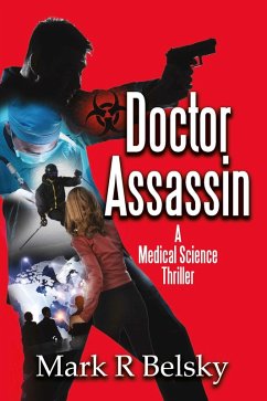 Doctor Assassin (eBook, ePUB) - Belsky, Mark R
