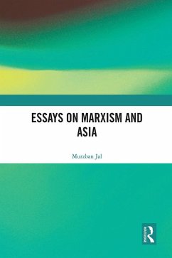 Essays on Marxism and Asia (eBook, ePUB) - Jal, Murzban