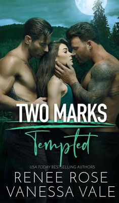 Tempted (Two Marks, #2) (eBook, ePUB) - Rose, Renee; Vale, Vanessa