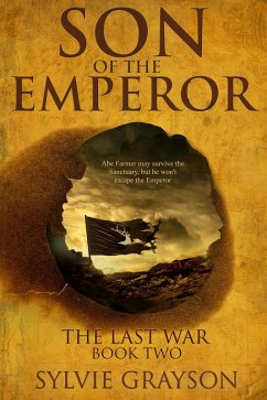 Son of the Emperor, The Last War: Book Two (eBook, ePUB) - Grayson, Sylvie