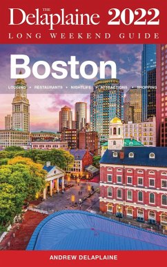 Cover Boston - The Delaplaine 2022 Long Weekend Guide (Long Weekend Guides) (eBook, ePUB)
