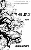 I'm Not Crazy (eBook, ePUB)