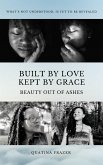 Built by Love, Kept by Grace (eBook, ePUB)