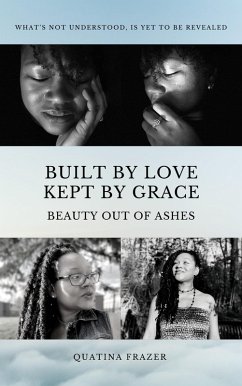 Built by Love, Kept by Grace (eBook, ePUB) - Frazer, Quatina