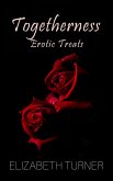 Togetherness (Erotic Treats) (eBook, ePUB) Togetherness (Erotic Treats) (eBook, ePUB)