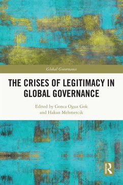 The Crises of Legitimacy in Global Governance (eBook, ePUB)