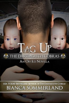 Tag Up: The Dartmouth Cobras ~ An Off Ice Novel (eBook, ePUB) - Sommerland, Bianca