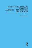 Routledge Library Editions: America: Revolution and Civil War (eBook, PDF)